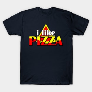 i like pizza T-Shirt